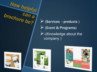  (Services - products )
 (Event & Programs)
-(Knowledge about the
company )
 