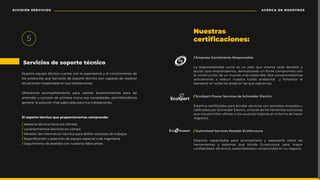 Servicios de soporte técnico
5
Nuestro equipo técnico cuenta con la experiencia y el conocimiento de
los productos que Servicios de soporte técnico son capaces de resolver
situaciones inesperadas en sus instalaciones.
ǌȯƲƤƲǼȉȷ٪ ƇƤȉǼȬƇȈƇǼǛƲǾɅȉ٪ ȬƇȯƇ٪ ȯƲƇǳǛɶƇȯ٪ ǳƲɥƇǾɅƇǼǛƲǾɅȉȷ٪ ȬƇȯƇ٪ Ƈȷǝ٪
entender y conocer de primera mano sus necesidades, permitiendonos
ǍƲǾƲȯƇȯ٪ǳƇ٪ȷȉǳɍƤǛȊǾ٪Ǽƈȷ٪ƇƫƲƤɍƇƫƇ٪ȬƇȯƇ٪Ʌɍȷ٪ǛǾȷɅƇǳƇƤǛȉǾƲȷ‫ؘ‬
/٪ȷƲȷȉȯǝƇ٪ɅƳƤǾǛƤƇ٪ǕƇƤǛƇ٪ǳȉȷ٪ƤǳǛƲǾɅƲȷ
/ Levantamientos técnicos en campo
/٪§ƲɥǛȷǛȊǾ٪ƫƲ٪ǛǾǌȉȯǼƇƤǛȊǾ٪ɅƳƤǾǛƤƇ٪ȬƇȯƇ٪ƫƲ˚ǾǛȯ٪ƇǳƤƇǾƤƲȷ٪ƫƲ٪ɅȯƇƣƇǬȉȷ
/٪-ȷȬƲƤǛ˚ƤƇƤǛȊǾ٪ɬ٪ȷƲǳƲƤƤǛȊǾ٪ƫƲ٪ƲȮɍǛȬȉ٪ƲȷȬƲƤǛƇǳ٪ȉ٪ƫƲ٪ǛǾǍƲǾǛƲȯǝƇ
/٪¯ƲǍɍǛǼǛƲǾɅȉ٪ƫƲ٪ȬƲƫǛƫȉȷ٪ƤȉǾ٪ǾɍƲȷɅȯȉȷ٪ǌƇƣȯǛƤƇǾɅƲȷ
El soporte técnico que proporcionamos comprende:
Nuestras
ƤƲȯɅǛ˚ƤƇƤǛȉǾƲȷ‫ؚ‬
/ Empresa Socialmente Responsable
La responsabilidad social es un pilar que orienta cada decisión y
ƇƤƤǛȊǾ٪ȮɍƲ٪ƲǼȬȯƲǾƫƲǼȉȷ‫ؙ‬٪ƫƲǼȉȷɅȯƇǾƫȉ٪ɍǾ٪˚ȯǼƲ٪ƤȉǼȬȯȉǼǛȷȉ٪ƤȉǾ٪
la construcción de un mundo más sostenible. Nos comprometemos
activamente a reducir nuestra huella ambiental y fomentar el
bienestar en todas las áreas en las que operamos.
/ EcoXpert Power Services de Schneider Electric
-ȷɅƇǼȉȷ٪ƤƲȯɅǛ˚ƤƇƫȉȷ٪ȬƇȯƇ٪ƣȯǛǾƫƇȯ٪ȷƲȯɥǛƤǛȉȷ٪ƤȉǾ٪ȬȯȉƤƲȷȉȷ٪ȯƲɥǛȷƇƫȉȷ٪ɬ٪
ƤƇǳǛ˚ƤƇƫȉȷ٪Ȭȉȯ٪¯ƤǕǾƲǛƫƲȯ٪-ǳƲƤɅȯǛƤ‫ؙ‬٪Ƈ٪ɅȯƇɥƳȷ٪ƫƲ٪ǕƲȯȯƇǼǛƲǾɅƇȷ٪ƲɫƤǳɍȷǛɥƇȷ٪
que nos permiten ofrecer a los usuarios mejoras en la forma de hacer
ǾƲǍȉƤǛȉȷ‫ؘ‬
/ Authotized Services Reseller EcoStruxure
Estamos capacitados para acompañarte y asesorarte sobre las
herramientas y sistemas que brinda Ecostruxure, para mayor
ƤȉǾ˚ƇƣǛǳǛƫƇƫ‫ؙ‬٪Ʋ˚ƤǛƲǾƤǛƇ‫ؙ‬٪ȷȉȷɅƲǾǛƣǛǳǛƫƇƫ٪ɬ٪ƤȉǾƲƤɅǛɥǛƫƇƫ٪ƲǾ٪ȷɍ٪ǾƲǍȉƤǛȉ‫ؘ‬
ACERCA DE NOSOTROS
DIVISIÓN SERVICIOS
 