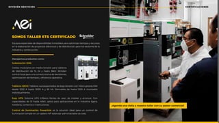 ¡Agenda una visita a nuestro taller con su asesor comercial!
Equipos especiales de disponibilidad inmediata para optimizar tiempos y recursos
en la elaboración de proyectos eléctricos y de distribución para los sectores de la
industria y construcción.
Tableros QED2: Tableros autosoportados de baja tensión con interruptores NW
desde 1200 A hasta 3000 A y 65 kA. Derivados de hasta 1200 A montados
individualmente.
Easy UPS: Sistema UPS trifásico fáciles de usar, de instalar y arrancar. Con
ƤƇȬƇƤǛƫƇƫƲȷ٪ ƫƲ٪ ֿ‫־‬٪ ǕƇȷɅƇ٪ ׂ‫־‬ǯÜ‫ؙ‬٪ ƇȬɅȉȷ٪ ȬƇȯƇ٪ ƇȬǳǛƤƇƤǛȉǾƲȷ٪ ƲǾ٪ ǳƇ٪ ǛǾƫɍȷɅȯǛƇ٪ ǳǛǍƲȯƇ‫ؙ‬٪
ǕȉɅƲǳƲȯǝƇ‫ؙ‬٪ƤȉǼƲȯƤǛȉ٪Ʋ٪ǛǾȷɅǛɅɍƤǛȉǾƲȷ‫ؘ‬
Control de iluminación Powerlink: es la solución ideal para un control de
ǛǳɍǼǛǾƇƤǛȊǾ٪ȷǛǼȬǳƲ٪ƲǾ٪ɍǾ٪ɅƇƣǳƲȯȉ٪vF٪ƲȷɅƈǾƫƇȯ٪ƇƫǼǛǾǛȷɅȯƇƣǳƲ٪ɥǝƇ٪ɦƲƣ‫ؘ‬
Manejamos productos como:
Subestación SM6:
Celdas modulares en media tensión para tableros
de distribución de 15, 24 y hasta 36kV. Brindan
control local para una correcta toma de decisiones,
ȉȬɅǛǼǛɶƇƤǛȊǾ٪ƫƲ٪ɅǛƲǼȬȉȷ٪ɬ٪Ʋ˚ƤǛƲǾƤǛƇ٪ȉȬƲȯƇɅǛɥƇ‫ؘ‬
SOMOS TALLER ETS CERTIFICADO
CERTIFICACIONES
DIVISIÓN SERVICIOS
 