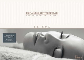 Brochure spa by_sothys_2017 Hôtel Club Cosmos