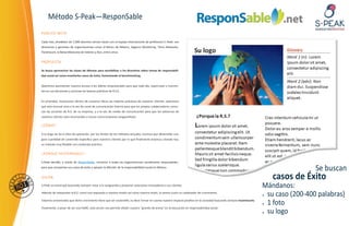 Método S-Peak—ResponSable
PÚBLICO META

Cada mes, alrededor de 1,000 alumnos toman clases con el equipo internacional de profesores S-Peak: son
directores y gerentes de organizaciones como el Banco de México, Seguros Monterrey, Terra Networks,
Paramount, la Bolsa Mexicana de Valores y Aon, entre otros.


PROPUESTA

Se busca aprovechar las clases de idiomas para sensibilizar a los directivos sobre temas de responsabili-
dad social así como enseñarles casos de éxito, fomentando el benchmarking.


Queremos aprovechar nuestro acceso a los líderes empresariales para que cada día, repercutan y transmi-
tan en sus decisiones y acciones las buenas prácticas de R.S.E.


En prioridad, incluiremos dentro de nuestros libros las mejores prácticas de nuestros clientes: queremos
que este manual sirva a la vez de canal de comunicación interna para que los propios colaboradores conoz-
can las acciones de R.S. de su empresa, y a la vez de medio de comunicación para que los esfuerzos de
nuestros clientes sean reconocidos y luzcan como empresas vanguardistas.

¿CÓ MO?

A lo largo de los 6 años de operación, por los límites de los métodos actuales, tuvimos que desarrollar una
gran cuantidad de contenido específico para nuestros clientes por lo que finalmente estamos creando hoy
un método muy flexible con contenido práctico.


¿PORQUÉ RESPO NSABLE?

S-Peak decidió, a través de ResponSable, convocar a todas las organizaciones socialmente responsables,
para que compartan sus casos de éxito y apoyen la difusión de la responsabilidad social en México.
                                                                                                                                                                                      Se buscan
VISION                                                                                                                                                                   casos de Éxito
S-Peak se construyó buscando siempre estar a la vanguardia y proponer soluciones innovadoras a sus clientes.                                                         Mándanos:
Además de interpretar la R.S. como una respuesta a nuestra misión así como nuestra visión, la vemos como un catalizador de crecimiento.
                                                                                                                                                                     su caso (200-400 palabras)
Estamos convencidos que dicho crecimiento tiene que ser sostenible, es decir tomar en cuenta nuestro impacto positivo en la sociedad buscando siempre maximizarlo.
                                                                                                                                                                     1 foto
Finalmente, a pesar de ser una PyME, este acción nos permite añadir nuestro “granito de arena” en la educación en responsabilidad social.
                                                                                                                                                                     su logo
 