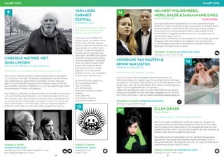 60 61
CINEFIELE MATINEE MET
DANA LINSSEN
Filmvertoning: ‘Nebraska’ van Alexander Payne
Poëtische film over een schijnbaar zinloze tocht van duizend kilometer
Dana Linssen studeerde filosofie en theaterwetenschappen in Amsterdam.
Zij is filmcriticus voor NRC Handelsblad, hoofdredacteur van de Filmkrant,
vaste medewerker van Opium Radio en het Radio 1 Journaal. Daarnaast
geeft zij les aan de faculteit Theater van ArtEZ Arnhem, werkte zij mee aan
diverse boeken, waaronder Filmfanfare en is zij een graag geziene gast tijdens
filmevenementen in binnen- en buitenland.
Haar filmkeuze is Nebraska van Alexander Payne, die inmiddels diverse prijzen
in de wacht heeft gesleept. Nebraska is een schitterende, poëtische film over
een schijnbaar zinloze tocht van duizend kilometer van de oude Woody Grant
om een prijs van één miljoen dollar in ontvangst te nemen. Een illusie, want
de prijs bestaat alleen in zijn hoofd. Maar of de tocht daarmee vergeefs is?
Misschien schuilt rijkdom in heel andere zaken dan geld. Een must see!
8
ZONDAG 8 MAART
PODIUM OUDE SLOT
aanvang: 15:00 uur, entree alleen lezing/film: € 17,00
met maaltijd-arrangement: € 35,00
VARA LEIDS
CABARET
FESTIVAL
Finalistentour 2015
De grote carrièrestart van ‘De Nieuwe
Wim Helsen’ of ‘De Nieuwe Najib
Amhali’ meemaken? Dat kan!
De winnaars van het VARA Leids
Cabaret Festival 2015 trekken samen
met de andere finalisten langs de
theaters. Tijdens de Finalistentour 2015
krijg je de kans om zelf hun talent
te ervaren. Ze doen de finaleavond
namelijk nog eens dunnetjes over.
Sinds 1978 is het VARA Leids Cabaret
Festival een vooraanstaand podium
voor jong cabarettalent. Gevestigde
namen als Lebbis  Jansen, Najib
Amhali, Wim Helsen en Paulien
Cornelisse zijn hier hun carrière
begonnen. En zo staan ook de
finalisten van 2015 in de startblokken.
Mis hun eerste optredens niet!
Een aantal finalisten (waarbij o.a.
jury- en publiekswinnaars):
2014: Tim Fransen
2013: De Partizanen
2010: Emilio Guzman en Jeroen
Leenders
2009: Stefan Pop
2007: Paulien Cornelisse
2005: Katinka Polderman.
13
VRIJDAG 13 MAART
THEATER DE LUIFEL
aanvang: 20:15 uur
entree: € 17,50
MAART 2015 MAART 2015
MICHELINE VAN HAUTEM 
ERWIN VAN LIGTEN
Crème de la Crème DeLuxe
Bowie, Hazes en Sting, maar dan in het Frans
Crème de la Crème Deluxe herbergt de mooiste Franse versies van
Nederlandse liederen en Engelse songs. Een prachtige collectie vertalingen
van repertoire van artiesten zoals Boudewijn de Groot, Frank Boeijen en zelfs
André Hazes, maar ook van David Bowie, Nina Simone en Sting. Nog nooit
Fragile in het Frans gehoord? Dan is dit uw kans…!
Samen met meestergitarist Erwin van Ligten heeft Micheline van Hautem
onlangs een topselectie van deze vertalingen vastgelegd voor de CD Crème
de la Crème, die de basis is voor dit nieuwe, wervelende theaterprogramma.
ELLEN DIKKER
Groene Vingers
Soms hard als snoeihout, dan weer breekbaar als bloesem
Met Groene Vingers schoffelt Ellen de boel eens lekker om. Op zoek naar
vaste grond duikt ze in de wondere wereld van bio, eco en oer. Een wereld
waar de tragikomische, hypervrolijke of licht doorgedraaide types van Ellen
uitstekend tot bloei komen. Soms hard als snoeihout, dan weer breekbaar als
bloesem, maar altijd met het gezicht naar de zon.
Ellen Dikker wordt alom gewaardeerd om haar kwalitatief hoogwaardige
programma’s. Haar vaste schare bezoekers breidt zich telkens uit. Als u
haar gezien heeft wilt u dit programma ook zien, als u haar niet heeft gezien
wordt het hoog tijd eens kennis te maken.
20
14
ZATERDAG 14 MAART ● PODIUM OUDE KERK
aanvang: 20:15 uur, entree: € 19,00
VRIJDAG 20 MAART ● THEATER DE LUIFEL
aanvang: 20:15 uur, entree: € 17,50
HELMERT WOUDENBERG,
MEREL BALDÉ  SARAH MARIE EWEG
Kuyper  Wilhelmina
Eind negentiende eeuw krijgt Nederland zijn eerste regerende koningin:
Wilhelmina, moeder van koningin Juliana, grootmoeder van koningin Beatrix.
De eerste audiëntie van Abraham Kuyper, als beoogd minister-president,
bij de jonge vorstin verloopt vlekkeloos. Althans ogenschijnlijk. In feite
beschouwt de streng gereformeerde politicus een vrouw op de troon als
onnatuurlijk en tegen Gods wil.
Op haar beurt vindt Wilhelmina (Merel Baldé) hem een bedrieger, gevaarlijke
demagoog, ijdel, heerszuchtig en een leugenaar. Toch zijn het mooie
en wilskrachtige koninginnetje en de door de wol geverfde volksmenner
gedwongen met elkaar samen te werken.
14
ZATERDAG 14 MAart ● THEATER DE LUIFEL
aanvang: 20:15 uur, entree: € 19,50
TONEELSERIE
 