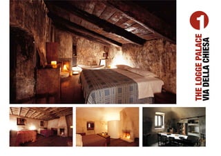 THE LOGGE PALACE
               1




VIA DELLA CHIESA
 