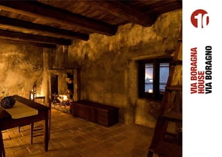 VIA BORAGNA
HOUSE
              10




VIA BORAGNO
 