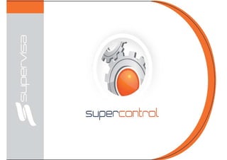 Brochure Supercontrol - Control Operativo Empresarial