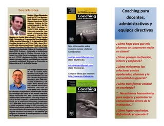 Los relatores Coaching para
docentes,
administrativos y
equipos directivos
¿Cómo hago para que mis
alumnos se concentren m...