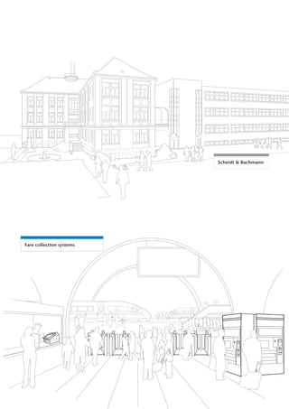 Fare collection systems
Scheidt & Bachmann
 