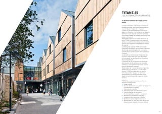 / 2 / 3
TITANE 65
/ LE FUTUR EST SA GARANTIE
SE RÉINVENTER POUR RESTER À L’AVANT-
GARDE
Lorsque l’innovation et le design s’unissent en
parfaite harmonie, cela donne naissance à une
nouvelle façon d’inspirer et d’imaginer.
TITANE 65, une porte élégante et robuste qui
gagne en résistance et en durabilité, sur laquelle
le temps n’a pas de prise. Une porte au design
minimaliste capable de s’adapter et de servir tout
projet architectural.
Développée à partir d’un module de 65 mm, la
porte TITANE à rupture de pont thermique est
dotée d’un système d’articulation ultra résistant :
Pivot en inox totalement intégré dans le module
de la porte.
L’esthétique de la porte TITANE est soignée
jusque dans les détails: lignes droites et épurées,
absence de paumelle apparente, articulation
invisible, ferme-porte encastré dans la traverse
d’ouvrant.
La sécurité est renforcée par l’intégration des
fonctions vitales telles que l’anti-dégondage,
le ferme-porte, les serrures et les fermetures
électromagnétiques.
L’ensemble de ces composants est dissimulé
dans la porte afin de renforcer son caractère
esthétique, mais également ne laisser aucune
prise au vandalisme ordinaire.
Testée à plus de 1 million de cycles, en grandes
dimensions (4 m de haut et 1.4 m de large),
la porte TITANE est idéale pour les lieux à
forte fréquentation tels que les bâtiments
administratifs, entrées d’immeubles, mais
également pour les grands magasins, écoles,
bureaux…
TITANE 65, une porte versatile qui offre une
réponse à chaque projet:
•	 Usage intensif
•	 Grandes dimensions jusqu’à 4 m de haut et 1.4
m de large pour un vantail
•	 Maintenance simplifiée
•	 Intervention SAV sans démonter la porte
•	 Contrôle d’accès par fermeture
électromagnétique couplée à une serrure
•	 Résistance au vandalisme ordinaire
•	 Intégration dans devanture ou façade
•	 Version anti-pince doigts niveau 1 ou 2
•	 Montage avec ou sans seuil pour des locaux
fréquentés par un public à mobilité réduite
© Architecture Groupe-6
Photographe: Luc Boegly
 