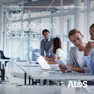 1Trusted partner for your Digital Journey
Unify
Collaboration
Solutions
 