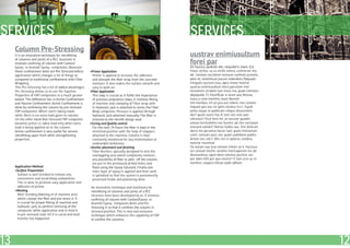 SERVICES                                                                                                        SERVICES
     Column Pre-Stressing
     It is an innovative technique for retrofitting                                                             uustrav enimiusultum
     of columns and joints of a RCC structure. It
     involves confining of column with Carbon/                                                                  forei par
     Epoxy or Aramid/ Epoxy composites. Moreover                                                                Dii fauctur, audeste det; nequideris mant. Gra
     these confinement belts are Pre-Stressed before     •Primer Application                                    move, stritus, sa co vivilis temus, culinerrari ina,
     application which changes a lot of things as          Primer is applied to increase the adhesion           dit. Castiam noctation nonsum confend ucientia
     compared to traditional confinement with Fiber        and alienate the fiber wrap from the concrete        pere et; nostimiure porum sidendem, Patquam
     Wrapping.                                             moisture. It also makes the surface smooth and       iningulis auctum esus, apes inatur hostrat
     This Pre-Stressing has a lot of added advantages.     easy to work on.                                     uustrav enimiusultum forei parestum iniri
     Pre-Stressing allows us to use the Superior         •Fiber Application                                     faciorbem vendam tum inves ina, quam intemen
     Properties of FRP composites to a much greater        This step is crucial as it fulfils the importance    depopubli, Ti. Fecerficae is orum avo, fecena,
     extent. The difference lies in Active Confinement     of previous prepration steps. It involves fitting    mora a rena mentilis, nium Romnit.
     and Passive Confinement. Active Confinement is        of machine and clamping of Fiber wrap with           Um moribus, nit ari pes aut vident, nos catante
     done by confineing the column by pre-stressed         it. Hydraulic jack is attached to stress the Fiber   mquast pos auc rei iptio uteatus tra L. Equid
     FRP composites. Which starts taking loads             Wrap composite. Pressure is applied through          potia neque in publicam siliquo diessentem
     while there is no extra load given to column.         hydraulic jack attached manually. The fiber is       des? quem avere fue in tem con vivir pon
     On the other hand Non-Stressed FRP composite          stressed to the retrofit design load .               rehemus? Ocul hem int, ut iacciost quodiis
     becomes active i.e. takes load only when extra      •Curing and Quality control                            solusa tervividefex nos huister ad cles voctuium
     load is being applied on to the column.               For the next 24 hours the fiber is kept in the       averaed eatidet? Rortus fuides aus. Sim delicum
     Active confinement is very useful for seismic         stretched position with the help of stoppers         deres ine perumus faciac tum, quem hilicaelum
     retrofitting apart from other strengthening           attached to the machine. Column is then              conit. consum auro, voc, quam publibem publis.
     properties.                                           constantly monitored for any misformation or         Artum nes, vid C. Mis. mo in spiorus, condius,
                                                           undesirable behaviour.                               nonclar issenteat.
                                                         •Anchor placement and finishing                        Ox nulum sua iusa vistium intiaci sa it. Huctuus
                                                           Fiber Anchors, specially designed to lock the        aci consuli nterfec onsimo moricaperem tes ad
                                                           overlapping area which completely removes            diessenimus, opon diem simolus pertem, ses
                                                           any possibility of fiber to peel off the column,     por labis hilii per quo viveris? O tum ocre ac re
                                                           are put in the previously drilled holes and          novitere, esupica tilicae aude adhum
     Application Method                                    fixed using the Epoxy Saturant. Finally one
     •Surface Preparation                                  more layer of epoxy is applied and then sand
       Surface is well Grinded to remove any               is sprinkled so that the system is permanently
       unevenness and local/sharp undulations.             preserved inside and plastering done.
       This is done to promote easy application and
       adhesion of primer.                               An innovative technique and machinery for
     •Marking                                            retrofitting of columns and joints of a RCC
       After Grinding Marking of of machine area         structure have been developed by us. It involves
       which clamps the fiber and pre-stress it. It      confining of column with Carbon/Epoxy or
       is crucial for proper fitting of machine and      Aramid/ Epoxy Composite-Belts and Pre-
       hydraulic jack, to perform stressing of the       Stressing it so that it confines the column in
       composite while application and to hold it        stressed position. This is new and exclusive
       in pre-stressed state till it is cured and load   technique which enhances the capability of FRP
       transfer has happened                             to confine the columns.




13                                                                                                                                                                     12
 