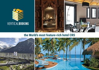 the World’s most feature-rich hotel CRS
 