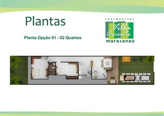 Planta Opção 01 - 02 Quartos
 