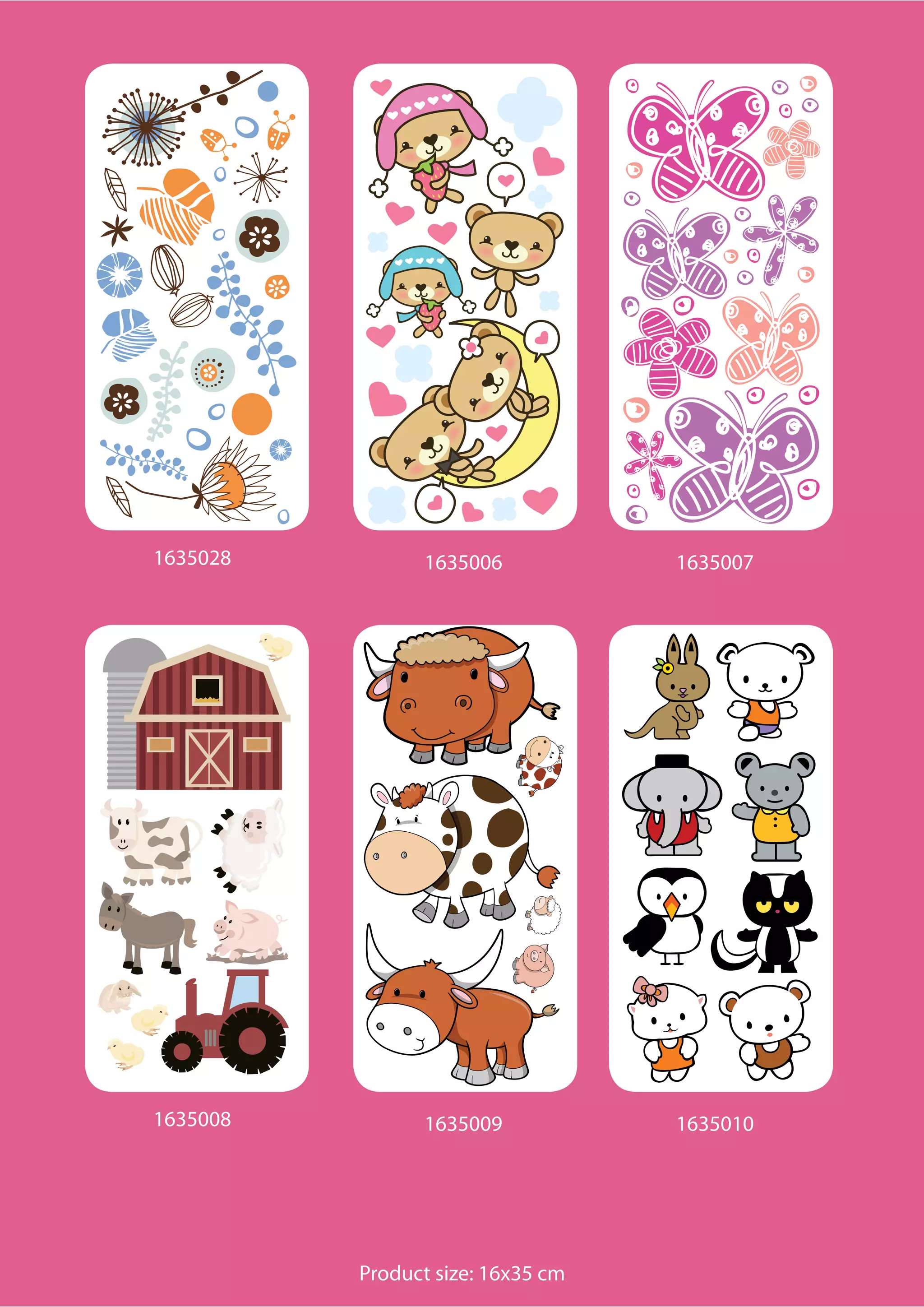 1635028         1635006            1635007




1635008         1635009            1635010




          Product size: 16x35 cm
 