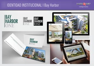 IDENTIDAD INSTITUCIONAL I Bay Harbor
 