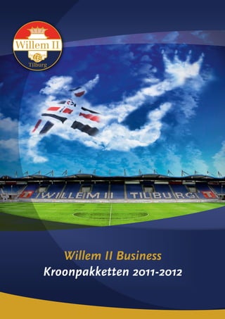 Willem II Business
Kroonpakketten 2011-2012
 