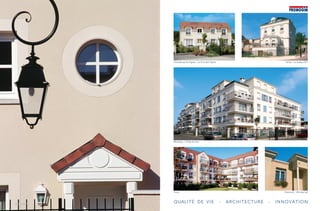 cagnes-sur-mer - Palais victoriaNoisy-le-Grand
QUALITé DE vIE - ARCHITECTURE - INNOvATION
Chanteloup-les-Vignes-LeClosdesVignes Yerres-LaGerbed’Or
Morangis-L’OréeduParc
Torcy Elancourt-VilladesLys
Noisy-le-Grand
 