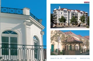 QUALITé DE vIE - ARCHITECTURE - INNOvATIONYerres - La Gerbe d’Or
Meaux-VillaFontaine
Elancourt-VilladesLys
Yerres - La Gerbe d’Or
 