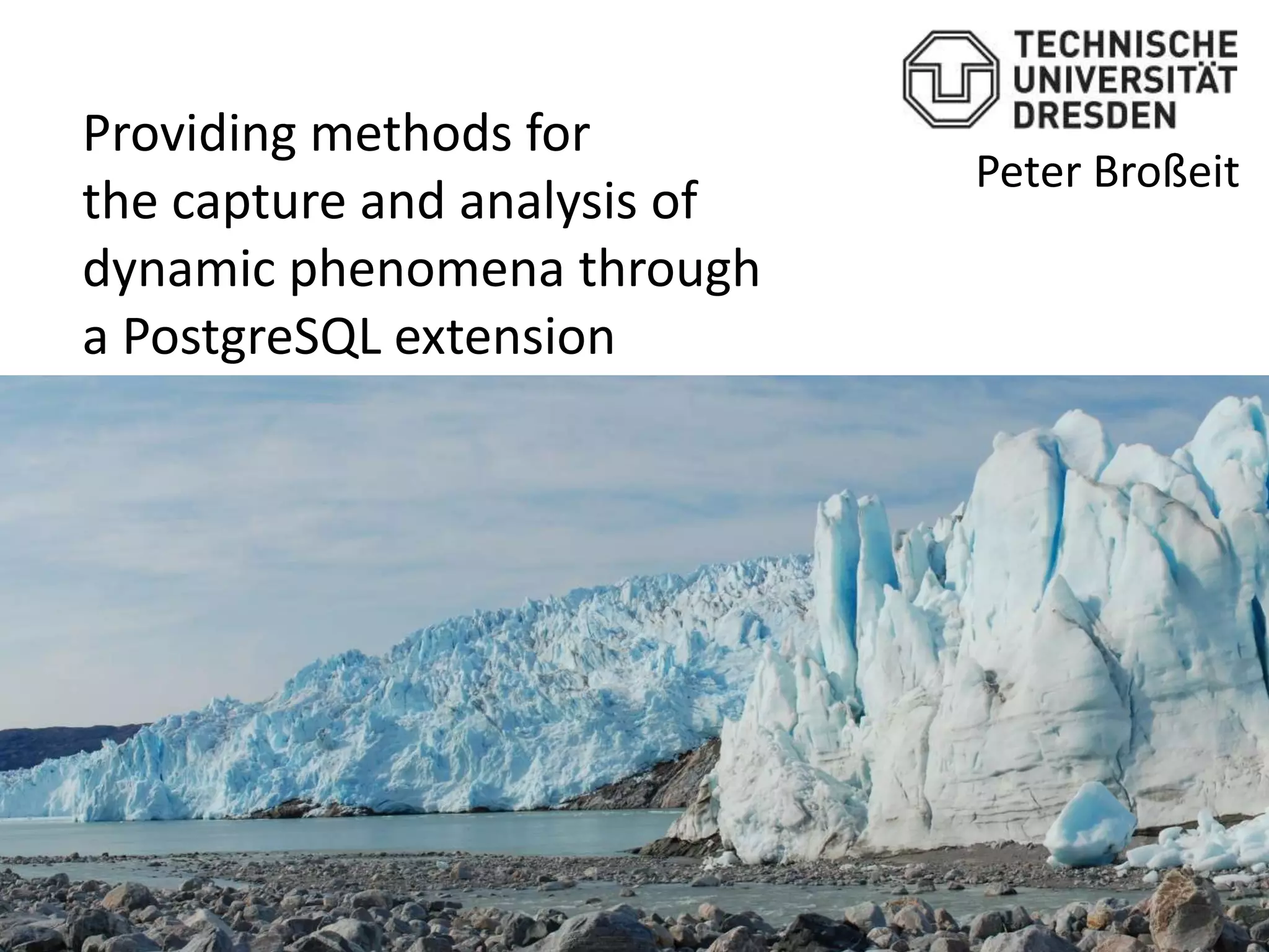 Providing methods for the capture and analysis of dynamic phenomena ...