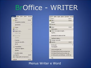 Br Office  -  WRITER Menus Writer e Word 