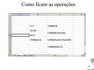 Como ficam as operações

20

 