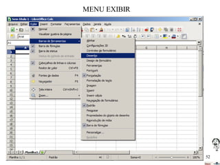 MENU EXIBIR

52

 