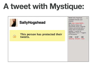 A tweet with Mystique:
   Only the first 10 people who RT this
   tweet will get to watch my interview
   with Chris Broga...