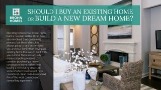 Buying an Existing Home vs. Building a New Dream Home