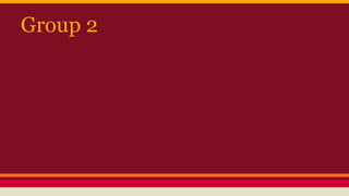 Group 2

 