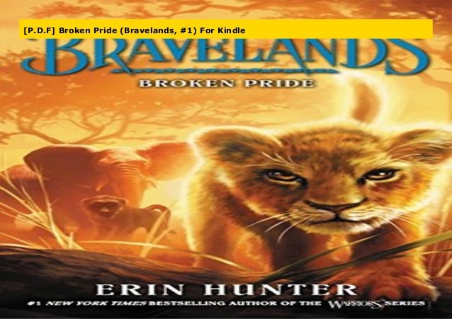 P D F Broken Pride Bravelands 1 For Kindle