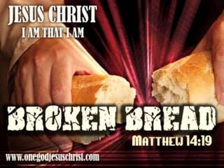 Broken bread