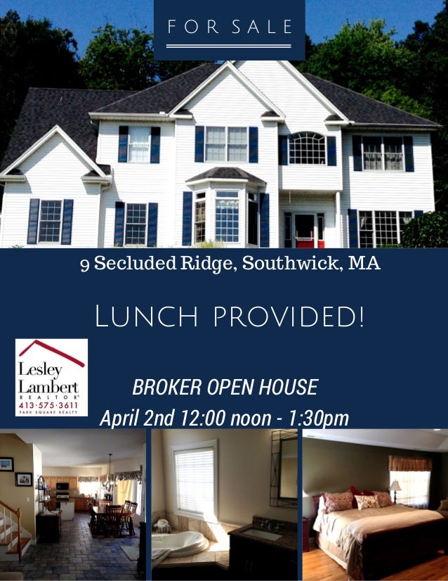 Broker open house 9 Secluded Ridge, Southwick, MA 01077 April 2, 2015