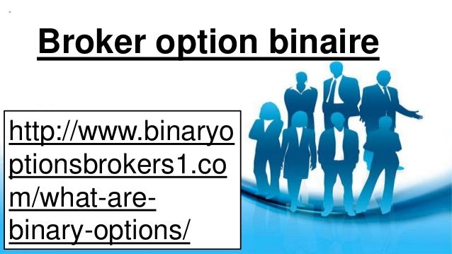 Broker Option Binaire