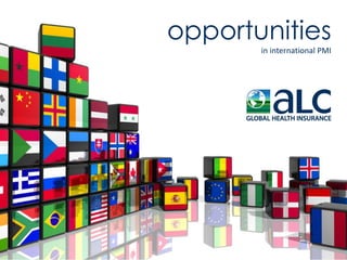 opportunities
       in international PMI
 