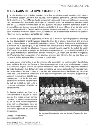 Le cancer colorectal, deuxième cause de décès par cancer en France, nous menace tous.
37500 cas sont décelés par an, soit une augmentation de 65% depuis 20 ans.
Si la médecine arrive à guérir plus de 80% des cancers dépistés suffisamment tôt, elle le doit
aux progrès des nouvelles tecniques d’investigation, mais aussi à la campagne de dépistage
organisée dans le Finistère par le test hémocult que l’on peut se procurer gratuitement chez son
médecin ou pharmacien.
 