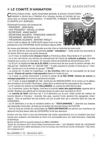Bro LOKIREG n°33 - Décembre 2013
Bulletin municipal d'informations de Locquirec20
HISTOIRE DE LA SONNERIE " AUX MORTS "
Lorsque à l’issue du dépôt de gerbe sur la dalle du monument aux morts,
retentit le commandement " AUX MORTS ", une sonnerie donne le signal du
recueillement appelé " minute de silence ", témoin de la reconnaissance pour
tous ceux qui ont donné leur vie pour la France.
Ce que l’on ignore, c’est que cette sonnerie a une histoire. Elle trouve son origine
durant la guerre de sécession aux Etats Unis qui opposa les armées du Nord à
celles du Sud.
En 1852, en Virginie, le capitaine Robert ELLICOMBE, officier de l’Union, entendit les gémisse-
ments d’un soldat grièvement blessé. Sans se soucier de son appartenance à l’une ou à l’autre
des armées, il décide au péril de sa vie, d’aller le chercher afin de lui prodiguer des soins médi-
caux.
Arrivé sur ses positions, il s’aperçut que c’était un ennemi. S’éclairant alors d’une lanterne, il
constata qu’il était mort, et, oh stupeur reconnut qu’il s’agissait de son fil qui étudiait la musique
dans le Sud, et qu’il s’était engagé sans le dire à son père.
Le lendemain matin, celui-ci le cœur brisé, demande la permission d’organiser des funérailles
militaires en l’honneur de son fils et requit la participation de la musique de l’unité, ce qui lui fut
accordé.
Le capitaine demande à un bigle de jouer une suite de notes trouvées sur un morceau de papier
dans la poche du jeune soldat. C’est cette poignante mélodie qui est à l’origine de la sonnerie
" AUX MORTS ".
Chez nous, elle ne fut connue qu’après la première guerre mondiale lorsque s’est développée la
volonté de rendre un hommage national aux combattants morts pour la France, et l’érection par-
tout en France de monuments aux morts.
Dans ce contexte, c’est le Général GOURAUD, voyageant en Grande Bretagne et aux Etats-Unis
et ayant entendu de poignantes sonneries, eut l’idée de s’en inspirer en faisant composer une
belle sonnerie par la Commandant DUPONT, chef de la musique de la garde républicaine. Celle-ci
retentit pour la première fois sous l’Arc de Triomphe, le 14 juillet 1931, en présence d’André
MAGINOT, ministre de la guerre.
L’année suivante, Paul BONCOUR, ministre de la guerre, proposa qu’elle soit inscrite dans le
déroulement des cérémonies commémoratives militaires.
A ce titre, comme les monuments et autres lieux de mémoire, elle appartient au patrimoine com-
mémoratif de la Nation.
Général PICOT
Jack Picot nous a quitté le 15 novembre dernier, il avait déjà rédigé un dernier article. Qu'il repose
en paix.
VIE ASSOCIATIVE
LES ANCIENS COMBATTANTS ET VICTIMES DE
GUERRE DE LOCQUIREC
 