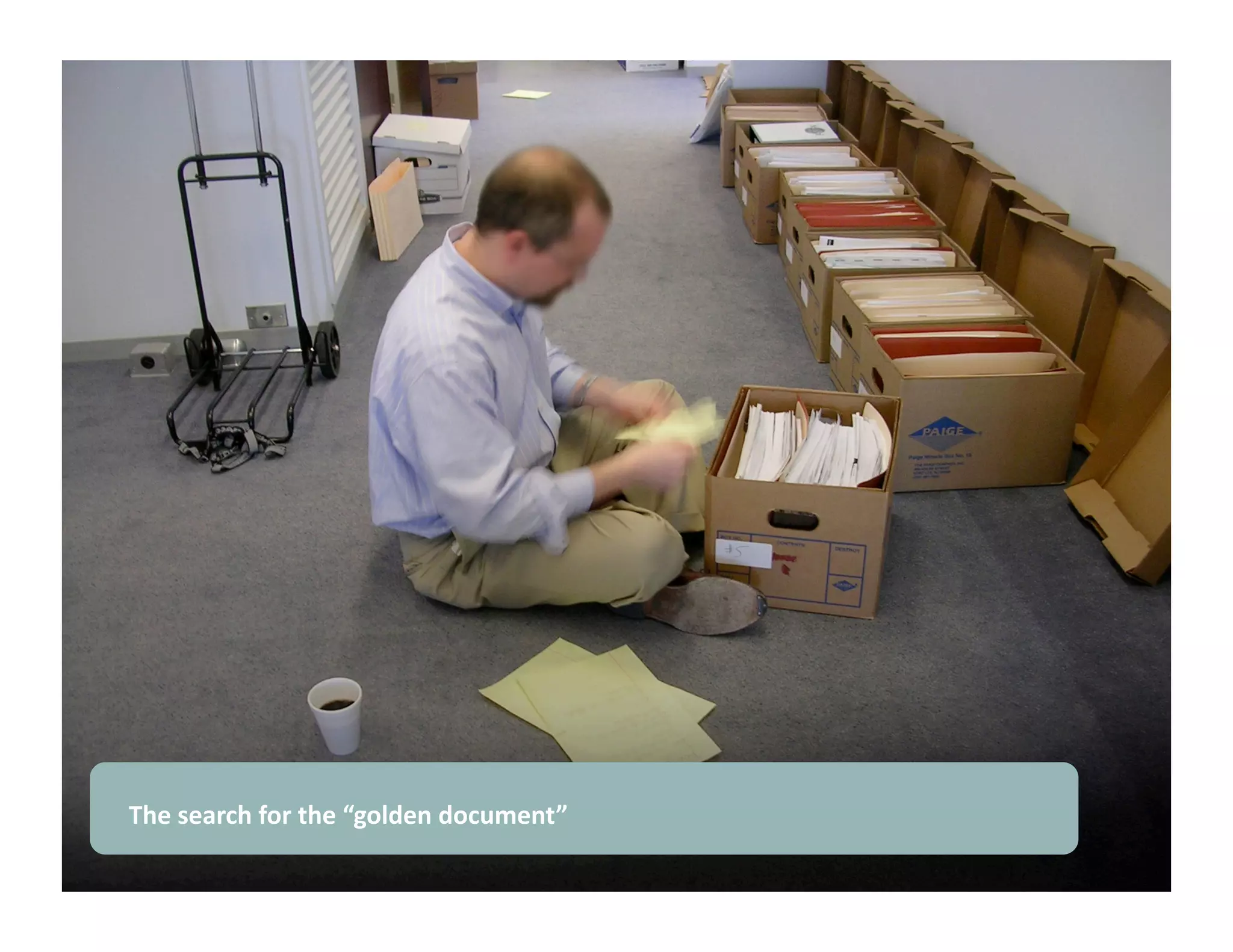 The search for the “golden document” 
 