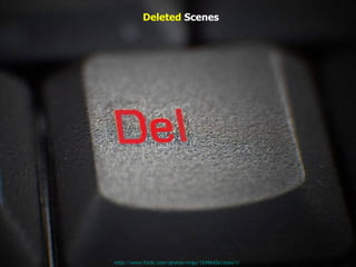 Deleted   Scenes http://www.flickr.com/photos/virgu/12496426/sizes/l/   