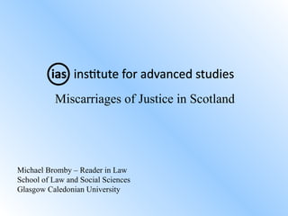 [object Object],Michael Bromby – Reader in Law School of Law and Social Sciences Glasgow Caledonian University 
