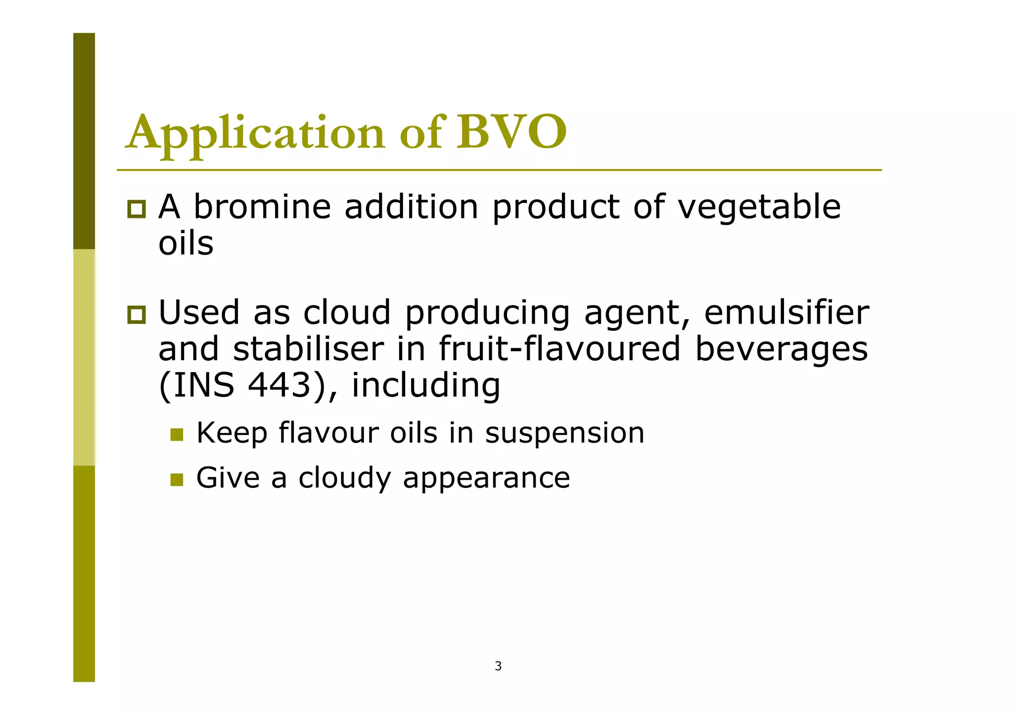 Brominated Vegetable Oils in Foods PPT
