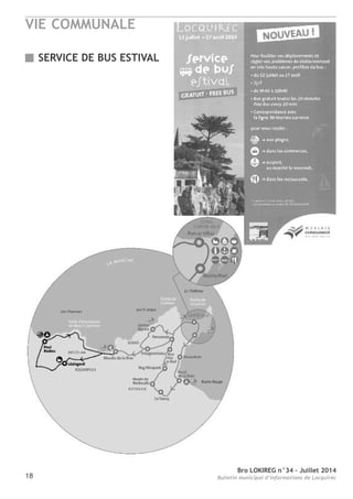 VIE COMMUNALE
Bro LOKIREG n°34 - Juillet 2014
Bulletin municipal d’informations de Locquirec18
SERVICE DE BUS ESTIVAL
 
