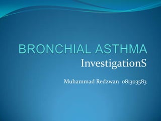 InvestigationS
Muhammad Redzwan 081303583

 