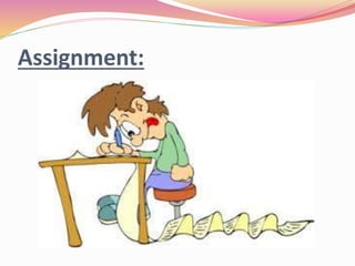 Assignment:
 