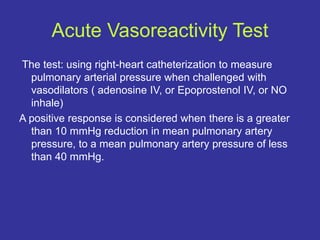 Beautiful view of Pulmonary Artery Vasoreactivity