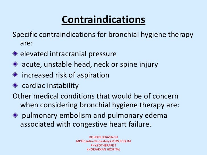Broncho hygienic techniques.