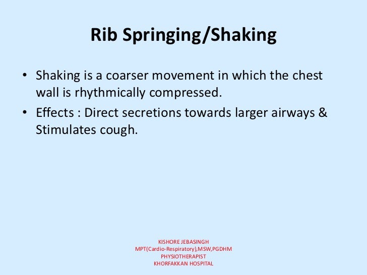 Broncho hygienic techniques.