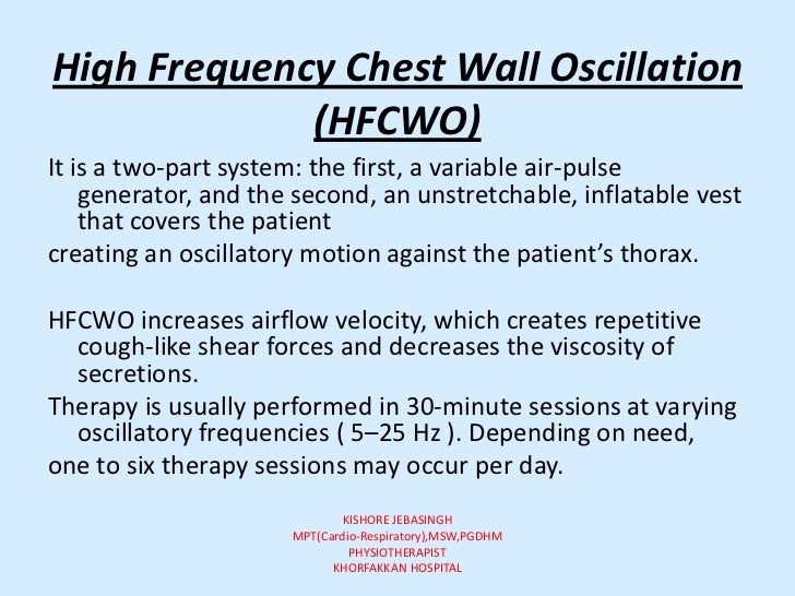 Broncho hygienic techniques.