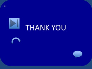 •
THANK YOU
 