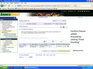 Confirm Classes added. Proceed by clicking ‘Finish Enrolling’ 