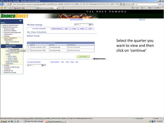 Select the quarter you want to view and then click on ‘continue’ 