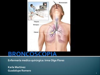 Enfermería medico quirúrgica: Irma Olga Flores Karla Martínez Guadalupe Romero 